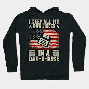 I Keep All My Dad Jokes In A Dad A Base Us Flag Father's Day Hoodie